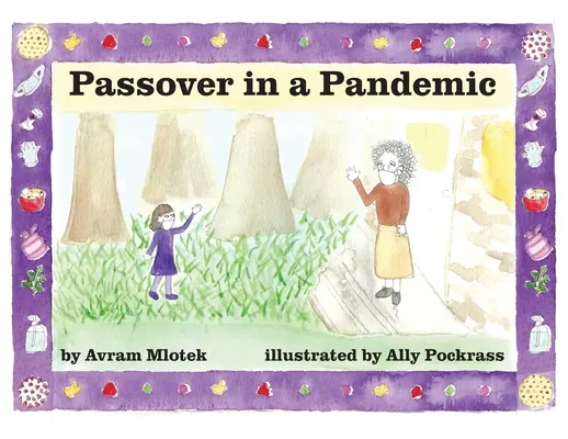 La Pascua en una pandemia - Passover in a Pandemic