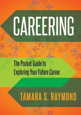 Carreras: La guía de bolsillo para explorar tu futuro profesional - Careering: The Pocket Guide to Exploring Your Future Career