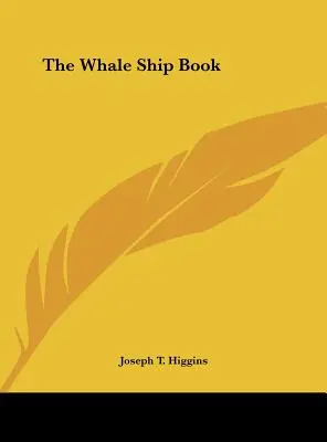 El libro de las ballenas - The Whale Ship Book