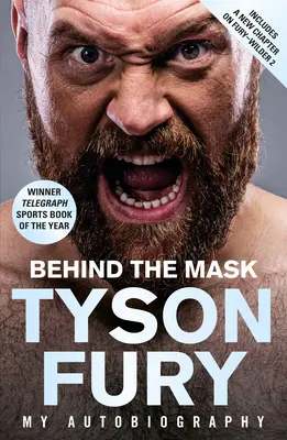 Detrás de la máscara - Mi autobiografía - Ganador del Libro Deportivo del Año 2020 - Behind the Mask - My Autobiography - Winner of the 2020 Sports Book of the Year