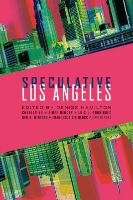 Los Ángeles especulativa - Speculative Los Angeles