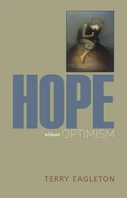 Esperanza sin optimismo - Hope Without Optimism