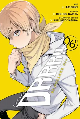 ¡¡Durarara!! Re;dollars Arc, Vol. 6 - Durarara!! Re;dollars Arc, Vol. 6