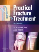 Tratamiento práctico de las fracturas - Practical Fracture Treatment