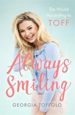 Siempre sonriendo: El mundo según Toff - Always Smiling: The World According to Toff