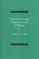 Reflexiones sobre el Tribunal Supremo de Ghana - Reflections on the Supreme Court of Ghana