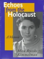 Ecos del Holocausto: Memorias - Echoes from the Holocaust: A Memoir