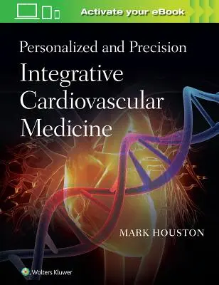 Medicina Cardiovascular Integrativa Personalizada y de Precisión - Personalized and Precision Integrative Cardiovascular Medicine
