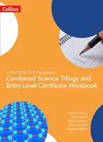 AQA GCSE 9-1 Foundation: AQA GCSE 9-1 Foundation: Combined Science Trilogy and Entry Level Certificate Workbook - AQA GCSE 9-1 Foundation: Combined Science Trilogy and Entry Level Certificate Workbook