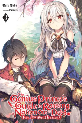 The Genius Prince's Guide to Raising a Nation Out of Debt (Hey, How about Treason?), Vol. 3 (Novela ligera) - The Genius Prince's Guide to Raising a Nation Out of Debt (Hey, How about Treason?), Vol. 3 (Light Novel)