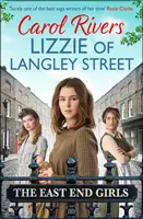 Lizzie of Langley Street - la perfecta saga familiar de tiempos de guerra, ambientada en el East End de Londres - Lizzie of Langley Street - the perfect wartime family saga, set in the East End of London