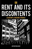 Rent and Its Discontents: Un siglo de lucha por la vivienda - Rent and Its Discontents: A Century of Housing Struggle