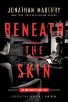 Bajo la piel: Los expedientes de Sam Hunter - Beneath the Skin: The Sam Hunter Case Files