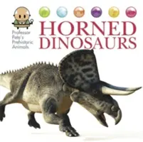 Animales prehistóricos del profesor Pete: Dinosaurios con cuernos - Professor Pete's Prehistoric Animals: Horned Dinosaurs