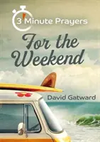 Oraciones de 3 minutos para el fin de semana - 3 - Minute Prayers For The Weekend