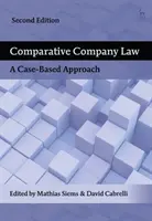 Derecho de sociedades comparado: A Case-Based Approach - Comparative Company Law: A Case-Based Approach