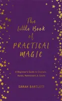 El Pequeño Libro de la Magia Práctica - The Little Book of Practical Magic