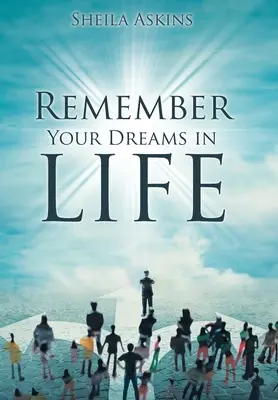 Recuerde sus sueños en la vida - Remember Your Dreams in Life