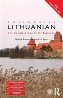 Lituano Coloquial: El curso completo para principiantes - Colloquial Lithuanian: The Complete Course for Beginners