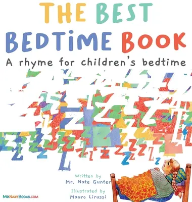 El mejor libro para dormir: Una rima para la hora de dormir de los niños - The Best Bedtime Book: A rhyme for children's bedtime