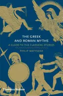 Los mitos griegos y romanos: Guía de los relatos clásicos - The Greek and Roman Myths: A Guide to the Classical Stories