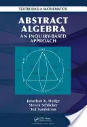 Álgebra Abstracta: Un enfoque basado en la indagación - Abstract Algebra: An Inquiry Based Approach