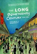El largo siglo XIX, 1750-1914: Crisol de la modernidad - The Long Nineteenth Century, 1750-1914: Crucible of Modernity