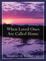 Cuando los seres queridos son llamados a casa - When Loved Ones Are Called Home