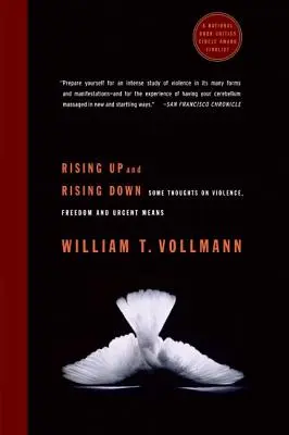 Levantarse y levantarse: algunas reflexiones sobre la violencia, la libertad y los medios urgentes - Rising Up and Rising Down: Some Thoughts on Violence, Freedom and Urgent Means