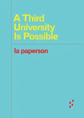 La tercera universidad es posible - A Third University Is Possible