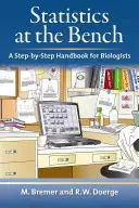 Estadística en el banco: Manual paso a paso para biólogos - Statistics at the Bench: A Step-By-Step Handbook for Biologists