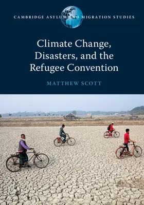 Cambio climático, catástrofes y la Convención sobre los Refugiados - Climate Change, Disasters, and the Refugee Convention