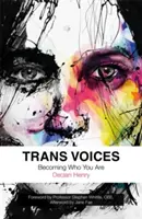 Voces trans: Llegar a ser quien eres - Trans Voices: Becoming Who You Are