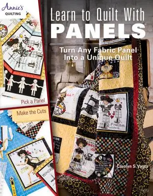 Aprende a acolchar con paneles: Convierte cualquier panel de tela en una colcha única - Learn to Quilt with Panels: Turn Any Fabric Panel Into a Unique Quilt