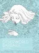 Bárbara, Otro Mundo, Tomo 1 - Otherworld Barbara Vol. 1