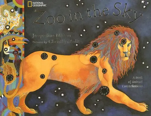 Zoo in the Sky: Un libro de constelaciones animales - Zoo in the Sky: A Book of Animal Constellations