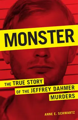 El monstruo: La verdadera historia de los asesinatos de Jeffrey Dahmer - Monster: The True Story of the Jeffrey Dahmer Murders