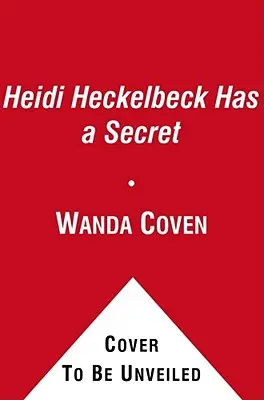 Heidi Heckelbeck tiene un secreto - Heidi Heckelbeck Has a Secret