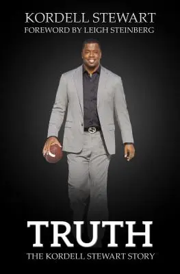 La verdad: la historia de Kordell Stewart - Truth: The Kordell Stewart Story