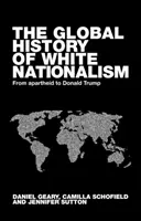 El nacionalismo blanco global: Del apartheid a Trump - Global White Nationalism: From Apartheid to Trump