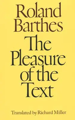 El placer del texto - The Pleasure of the Text