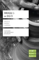 Imágenes de Dios (Lifebuilder Study Guides) (Larsen Dale (Autor)) - Images of God (Lifebuilder Study Guides) (Larsen Dale (Author))