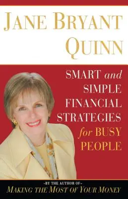 Estrategias financieras inteligentes y sencillas para gente ocupada - Smart and Simple Financial Strategies for Busy People