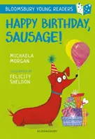 Feliz cumpleaños, salchicha Un joven lector de Bloomsbury - White Book Band - Happy Birthday, Sausage! A Bloomsbury Young Reader - White Book Band