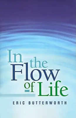 En el flujo de la vida - In the Flow of Life