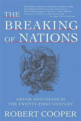 La ruptura de las naciones: Orden y caos en el siglo XXI - The Breaking of Nations: Order and Chaos in the Twenty-First Century