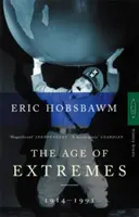 La era de los extremos - 1914-1991 - Age Of Extremes - 1914-1991