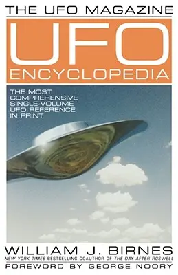 La Enciclopedia OVNI de UFO Magazine: La referencia más completa sobre ovnis en un solo volumen impreso - The UFO Magazine UFO Encyclopedia: The Most Compreshensive Single-Volume UFO Reference in Print