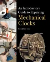 Guía de introducción a la reparación de relojes mecánicos - An Introductory Guide to Repairing Mechanical Clocks