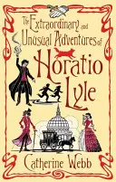 Las extraordinarias e insólitas aventuras de Horatio Lyle - The Extraordinary and Unusual Adventures of Horatio Lyle